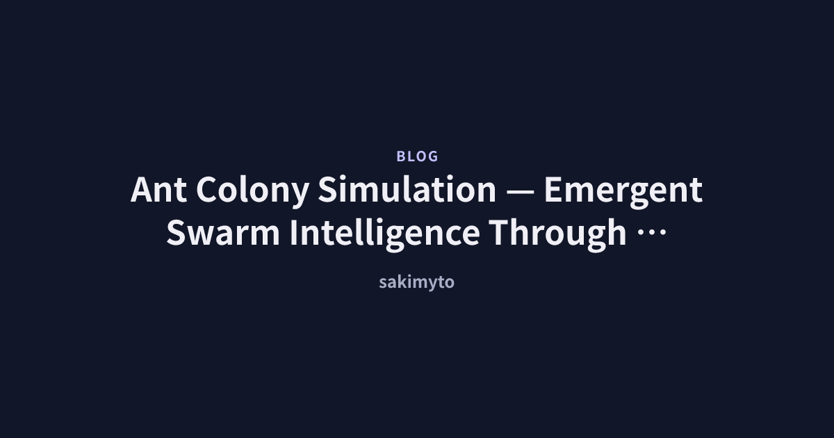 Ant Colony Simulation — Emergent Swarm Intelligence Through Pheromones ...