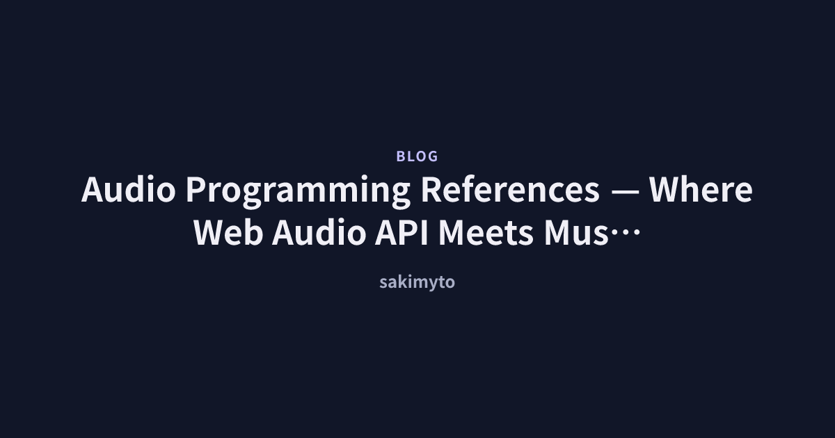 Audio Programming References — Where Web Audio API Meets Music Theory ...